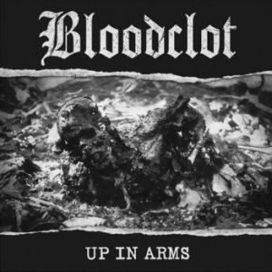 Bloodclot - Up In Arms (White) ryhmässä VINYYLI @ Bengans Skivbutik AB (4034369)