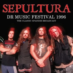 Sepultura - Dr Music Festival 1996 (Live Broadc ryhmässä Minishops / Sepultura @ Bengans Skivbutik AB (4034401)