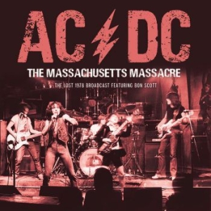 AC/DC - Massachusetts Massacre The (1978 Li ryhmässä Minishops / AC/DC @ Bengans Skivbutik AB (4035004)