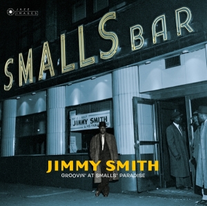 Jimmy Smith - Groovin' At Small's Paradise ryhmässä CD @ Bengans Skivbutik AB (4035290)