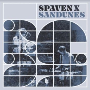 Spaven X Sandunes - Spaven X Sandunes ryhmässä VINYYLI @ Bengans Skivbutik AB (4035360)