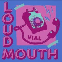 Vial - Loudmouth ryhmässä CD @ Bengans Skivbutik AB (4035446)