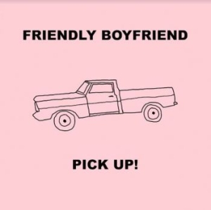 Friendly Boyfriend - Pick Up! ryhmässä VINYYLI @ Bengans Skivbutik AB (4035907)