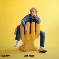 Kazar Liam - Due North ryhmässä VINYYLI @ Bengans Skivbutik AB (4035927)