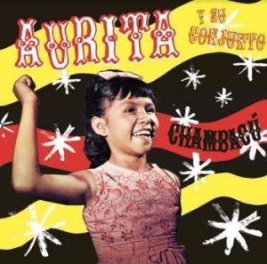 Aurita Y Su Conjunto - Chambacú ryhmässä VINYYLI @ Bengans Skivbutik AB (4035942)