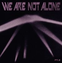 Blandade Artister - We Are Not Alone - Part 2 ryhmässä VINYYLI @ Bengans Skivbutik AB (4035963)