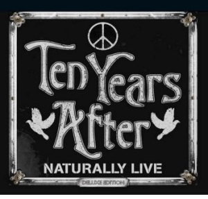 Ten Years After - Naturally Live (Deluxe Edition) ryhmässä CD @ Bengans Skivbutik AB (4035992)