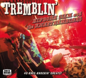 Hipbone Slim And The Kneetremblers - Tremblin ryhmässä CD @ Bengans Skivbutik AB (4036022)