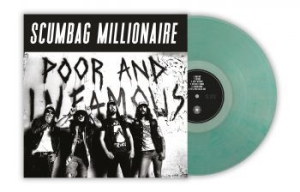 Scumbag Millionaire - Poor & Infamous (Green Vinyl Lp) ryhmässä VINYYLI @ Bengans Skivbutik AB (4036373)