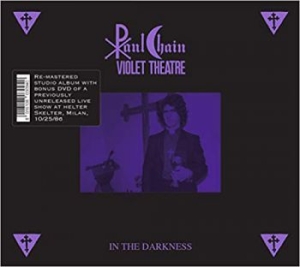 Chain Paul Violet Theatre - In The Darkness (Cd + Dvd) ryhmässä CD @ Bengans Skivbutik AB (4036381)