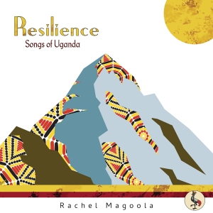 Magoola Rachel - Resilience: Songs Of Uganda ryhmässä CD @ Bengans Skivbutik AB (4036404)