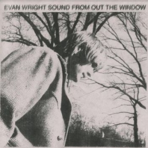 Wright Ewan - Sound From Out The Window ryhmässä VINYYLI @ Bengans Skivbutik AB (4036697)