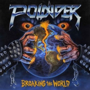 Pounder - Breaking The World (Vinyl Lp) ryhmässä VINYYLI @ Bengans Skivbutik AB (4036752)