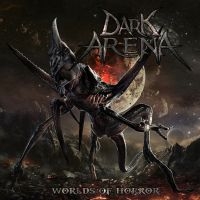 Dark Arena - Worlds Of Horror ryhmässä CD @ Bengans Skivbutik AB (4036804)