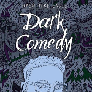 Open Mike Eagle - Dark Comedy (Blue) ryhmässä VINYYLI @ Bengans Skivbutik AB (4037832)