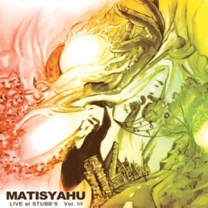 Matisyahu - Live At Stubb's Vol. Iii ryhmässä CD @ Bengans Skivbutik AB (4037871)