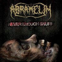 Abramelin - Never Enough Snuff ryhmässä CD @ Bengans Skivbutik AB (4037880)