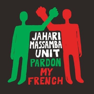 Massamba Jahari Unit - Pardon My French (Rsd) ryhmässä ME SUOSITTELEMME / Årsbästalistor 2020 / Bengans Gbg Årsbästa 2020 @ Bengans Skivbutik AB (4038318)