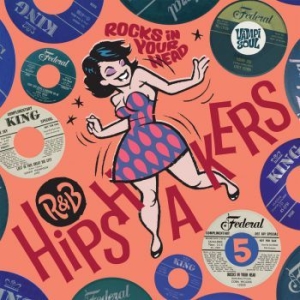 Various Artists - R&B Hipshakers Vol 5 Rocks In Your ryhmässä VINYYLI @ Bengans Skivbutik AB (4039438)