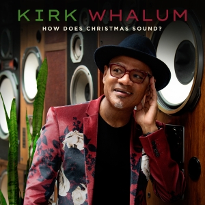 Kirk Whalum - How Does Christmas Sound? ryhmässä CD @ Bengans Skivbutik AB (4039499)