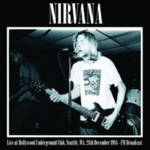 Nirvana - Live At Hollywood Underground ryhmässä Minishops / Nirvana @ Bengans Skivbutik AB (4039841)