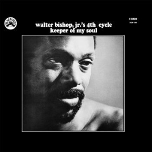 Walter Bishop Jr.'s 4Th Cycle - Keeper Of My Soul (Remastered Ed.) ryhmässä VINYYLI @ Bengans Skivbutik AB (4039861)