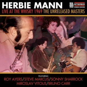 Herbie Mann - Live At The Whisky 1969 - The Unrel ryhmässä CD @ Bengans Skivbutik AB (4039913)