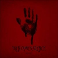 Then Comes Silence - Blood ryhmässä CD @ Bengans Skivbutik AB (4040012)