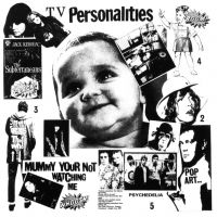 Television Personalities - Mummy You're Not Watching Me ryhmässä VINYYLI @ Bengans Skivbutik AB (4040025)