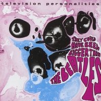 Television Personalities - They Could Have Been Bigger Than Th ryhmässä VINYYLI @ Bengans Skivbutik AB (4040027)