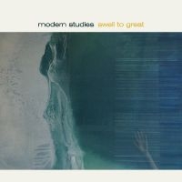 Modern Studies - Swell To Great ryhmässä VINYYLI @ Bengans Skivbutik AB (4040041)