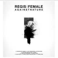 Regis/Female - Againstnature ryhmässä VINYYLI @ Bengans Skivbutik AB (4040043)