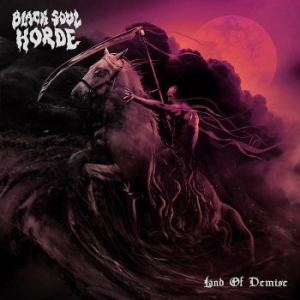 Black Soul Horde - Land Of Demise ryhmässä CD @ Bengans Skivbutik AB (4040077)