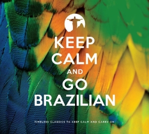 V/A - Keep Calm And Go Brazilian ryhmässä CD @ Bengans Skivbutik AB (4040343)