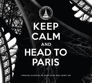 Various - Keep Calm And Head To Paris ryhmässä ME SUOSITTELEMME / Joululahjavinkki: CD @ Bengans Skivbutik AB (4040345)