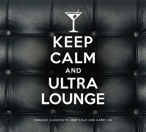 V/A - Keep Calm And Ultra Lounge ryhmässä CD @ Bengans Skivbutik AB (4040348)