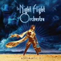 The Night Flight Orchestra - Aeromantic Ii (Vinyl) ryhmässä VINYYLI @ Bengans Skivbutik AB (4040715)