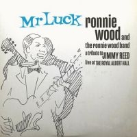 The Ronnie Wood Band - Mr. Luck - A Tribute To Jimmy Reed: ryhmässä CD @ Bengans Skivbutik AB (4040721)