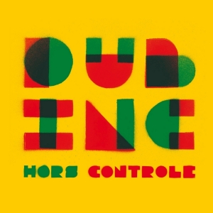 Dub Inc - Hors De Controle ryhmässä VINYYLI @ Bengans Skivbutik AB (4041795)