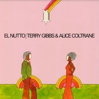 Coltrane Alice And Terry Gibbs - El Nutto ryhmässä VINYYLI @ Bengans Skivbutik AB (4042645)