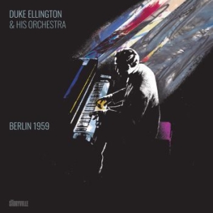 Ellington Duke & His Orchestra - Berlin 1959 ryhmässä CD @ Bengans Skivbutik AB (4042694)