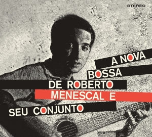 Roberto Menescal - A Nova Bossa Nova ryhmässä CD @ Bengans Skivbutik AB (4043984)