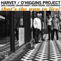 Harvey / O'higgins Project - That's The Way To Live! ryhmässä CD @ Bengans Skivbutik AB (4044187)