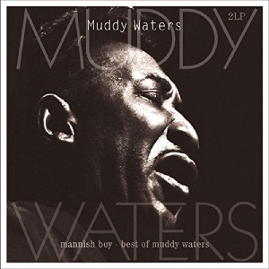 Muddy Waters - Mannish Boy:Best Of ryhmässä VINYYLI @ Bengans Skivbutik AB (4044364)