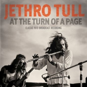 Jethro Tull - At The Turn Of A Page (Live Broadca ryhmässä Minishops / Jethro Tull @ Bengans Skivbutik AB (4044412)