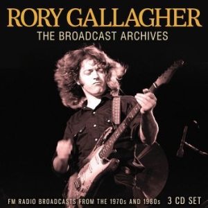 Gallagher Rory - Broadcast Archives (3 Cd) ryhmässä CD @ Bengans Skivbutik AB (4044420)