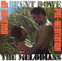 Dowe Brent And The Melodians - Build Me Up & Pre-Meditation ryhmässä CD @ Bengans Skivbutik AB (4044648)