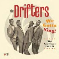 Drifters The - We Gotta Sing - The Soul Years 1962 ryhmässä CD @ Bengans Skivbutik AB (4044650)