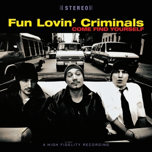 Fun Lovin Criminals - Come Find Yourself ryhmässä VINYYLI @ Bengans Skivbutik AB (4044755)