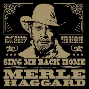 Various artists - Sing Me Back Home: The Music Of Merle Haggard ryhmässä CD @ Bengans Skivbutik AB (4045208)